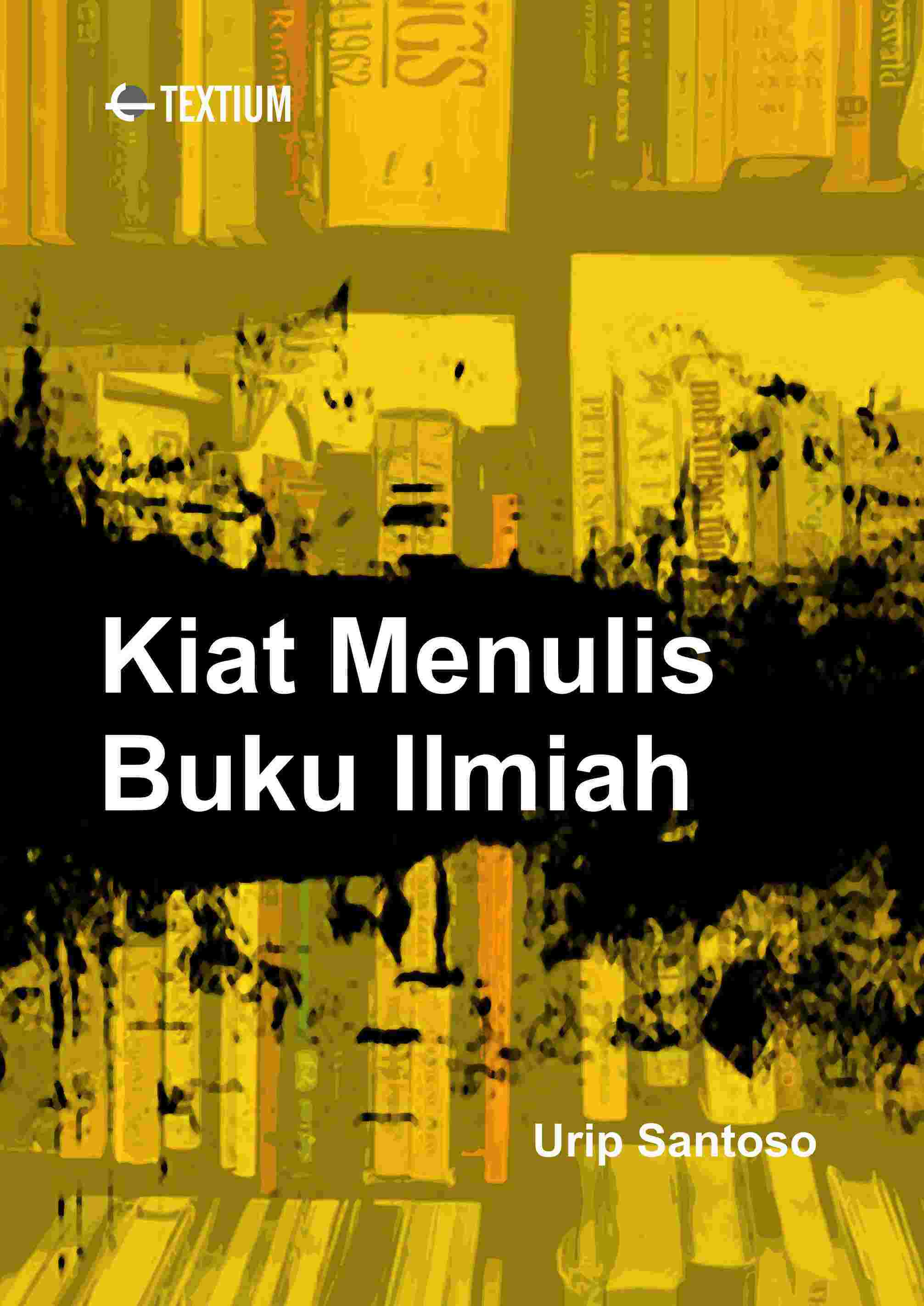Sampul buku Kiat Menulis Buku Il...
