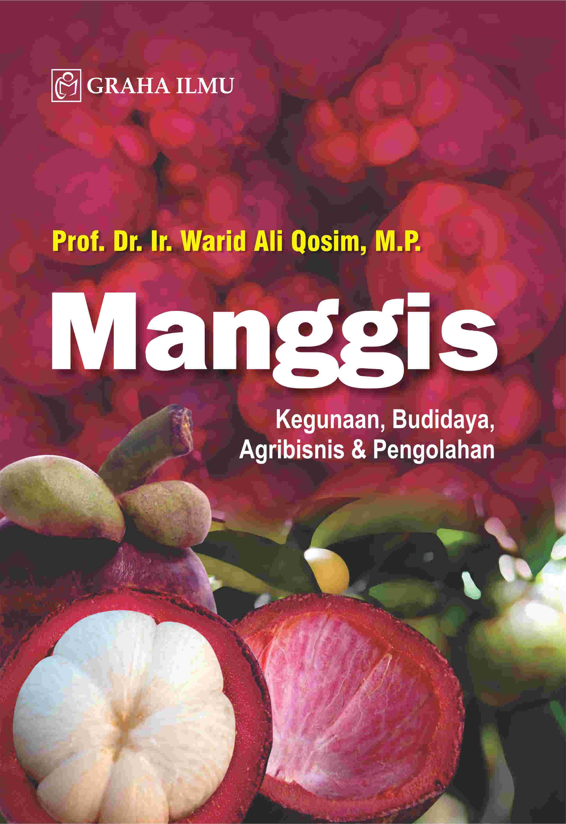 Sampul buku Manggis; Kegunaan, B...